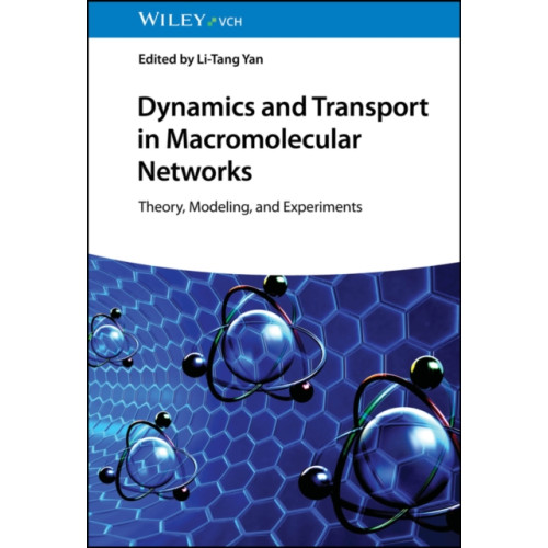 Wiley-VCH Verlag GmbH Dynamics and Transport in Macromolecular Networks (inbunden, eng)