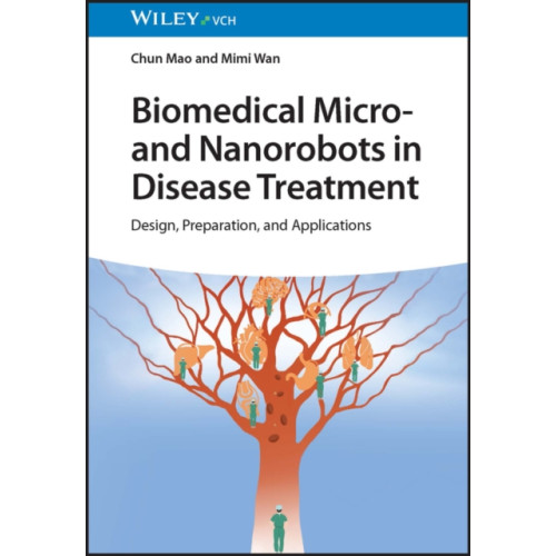 Wiley-VCH Verlag GmbH Biomedical Micro- and Nanorobots in Disease Treatment (inbunden, eng)