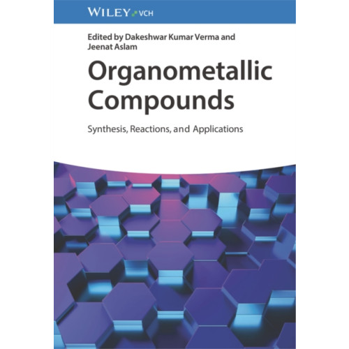 Wiley-VCH Verlag GmbH Organometallic Compounds (inbunden, eng)