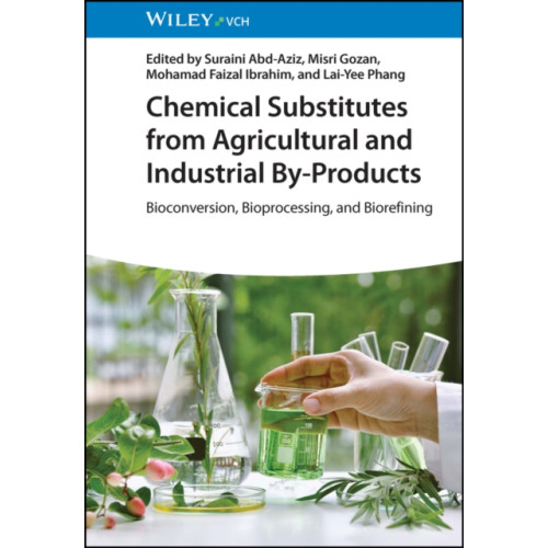 Wiley-VCH Verlag GmbH Chemical Substitutes from Agricultural and Industrial By-Products (inbunden, eng)