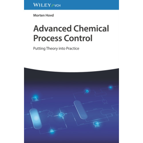 Wiley-VCH Verlag GmbH Advanced Chemical Process Control (inbunden, eng)