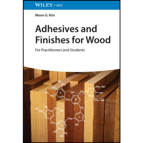 Wiley-VCH Verlag GmbH Adhesives and Finishes for Wood (inbunden, eng)