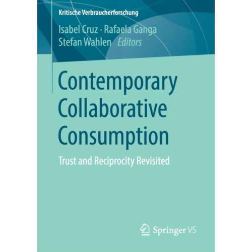 Springer Fachmedien Wiesbaden Contemporary Collaborative Consumption (häftad, eng)