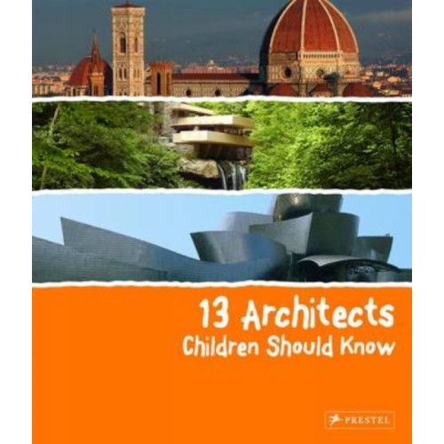 Prestel 13 Architects Children Should Know (inbunden, eng)