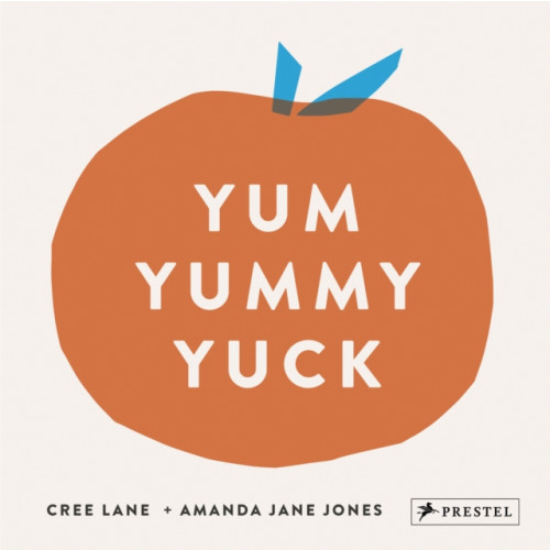 Prestel Yum Yummy Yuck (bok, board book, eng)