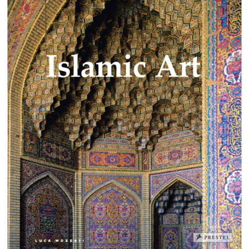 Prestel Islamic Art (inbunden, eng)