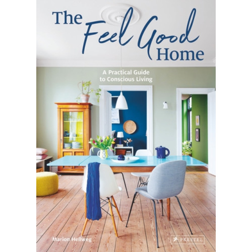 Prestel The Feel Good Home (inbunden, eng)