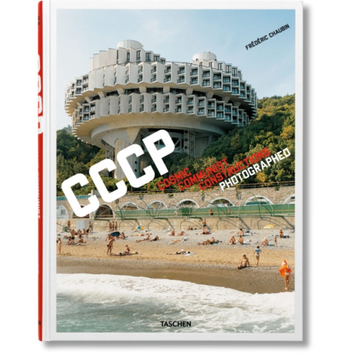 Taschen GmbH Frederic Chaubin. CCCP. Cosmic Communist Constructions Photographed (inbunden, eng)