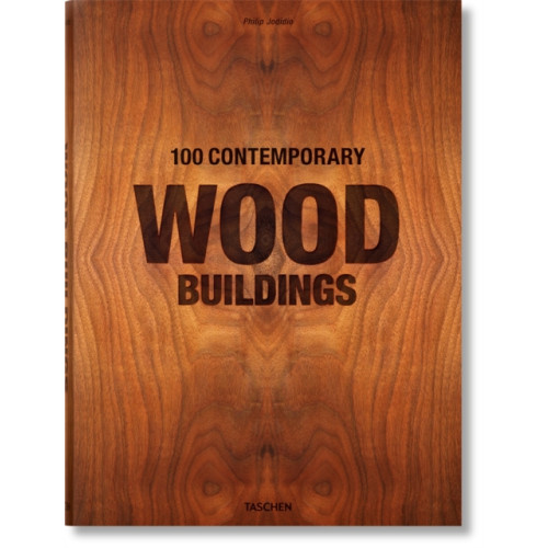 Taschen GmbH 100 Contemporary Wood Buildings (inbunden, eng)