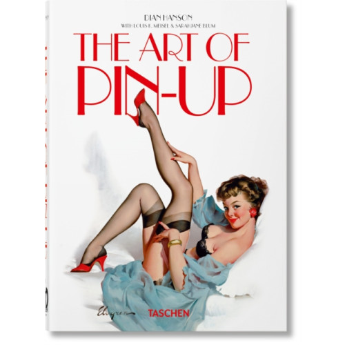 Taschen GmbH The Art of Pin-up. 40th Ed. (inbunden, eng)