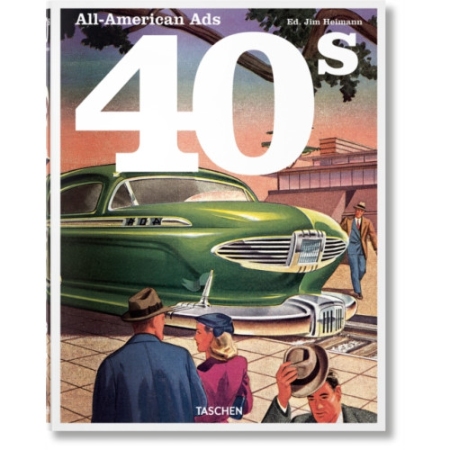 Taschen GmbH All-American Ads of the 40s (inbunden, eng)