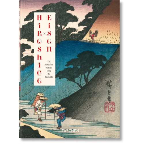 Taschen GmbH Hiroshige & Eisen. The Sixty-Nine Stations along the Kisokaido. 40th Ed. (inbunden, eng)