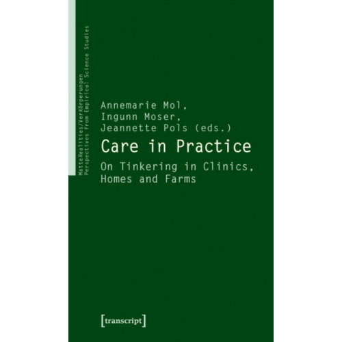Transcript Verlag Care in Practice (häftad, eng)
