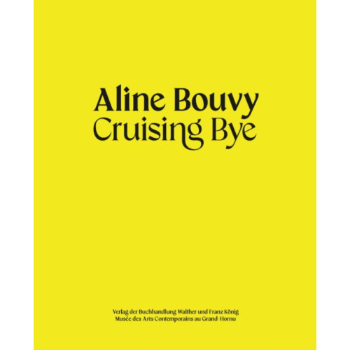 Verlag der Buchhandlung Walther Konig Aline Bouvy (häftad, fre)