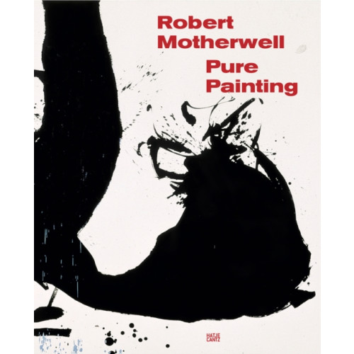 Hatje Cantz Robert Motherwell: Pure Painting (inbunden, eng)