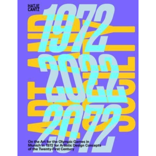 Hatje Cantz Art and Society 1972-2022-2072 (inbunden, eng)