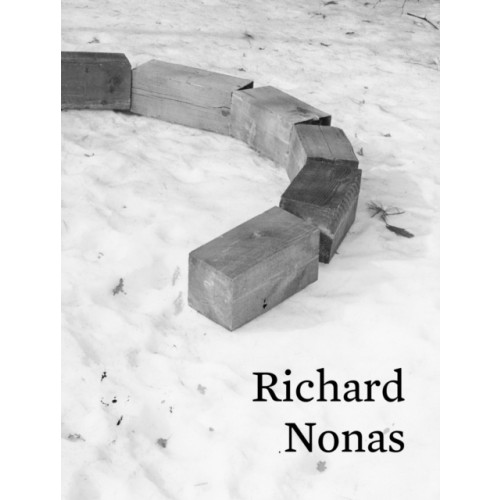 Verlag der Buchhandlung Walther Konig Richard Nonas (inbunden, eng)