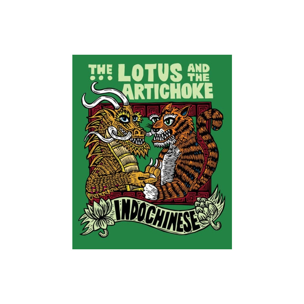 Produktbild för The Lotus and the Artichoke - Indochinese (häftad, eng)