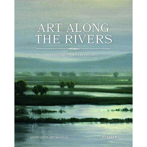 Hirmer Verlag Art Along the Rivers (häftad, eng)