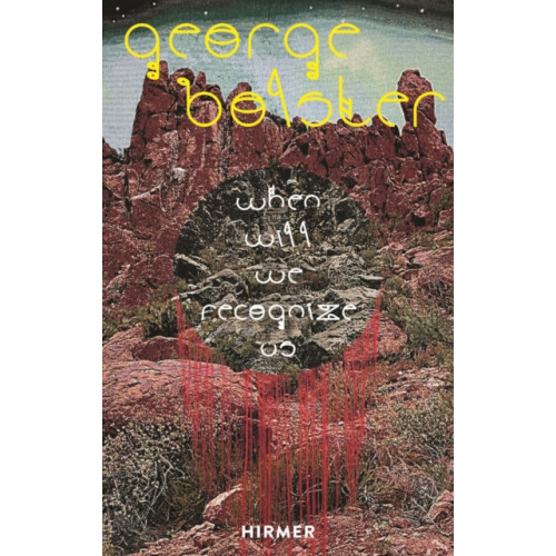 Hirmer Verlag The Works of George Bolster (inbunden, eng)
