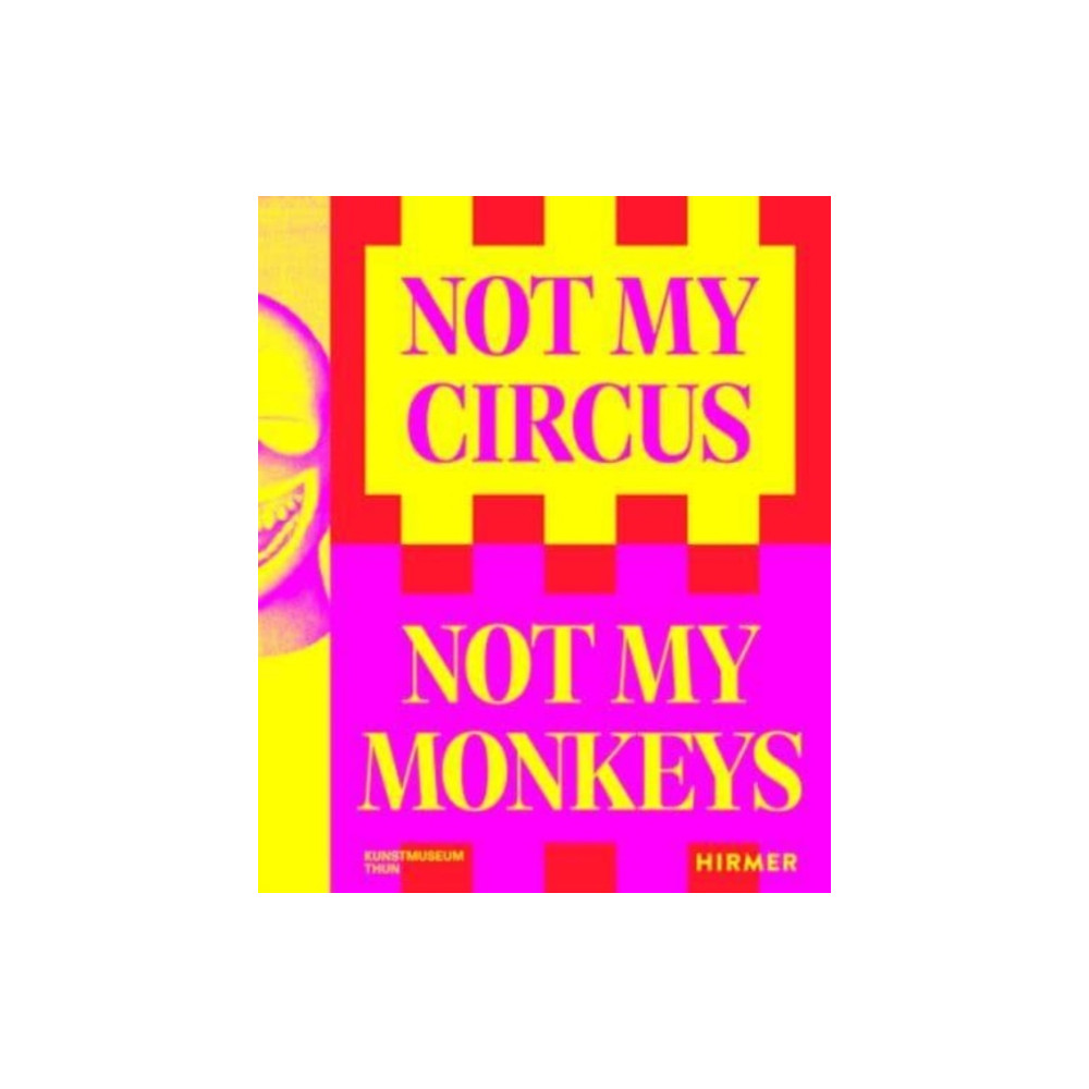 Produktbild för Not My Circus, Not My Monkeys (häftad, eng)