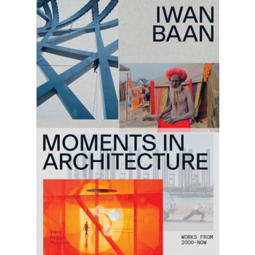 Vitra Design Museum Iwan Baan: Moments in Architecture (häftad, eng)