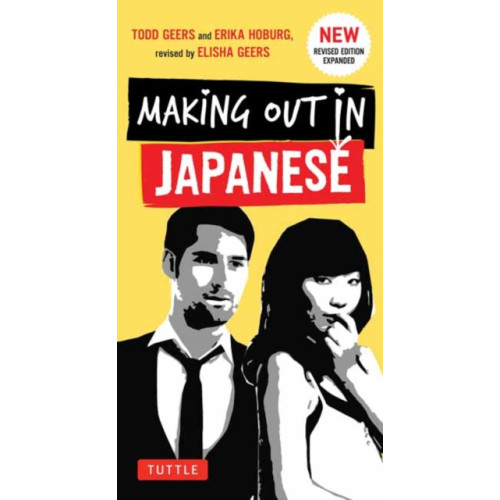 Tuttle Publishing Making Out in Japanese (häftad, eng)