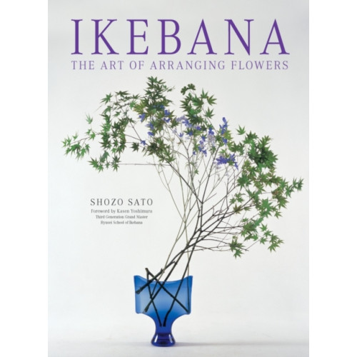 Tuttle Publishing Ikebana: The Art of Arranging Flowers (häftad, eng)
