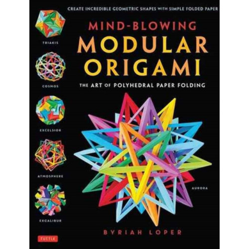 Tuttle Publishing Mind-Blowing Modular Origami (häftad, eng)