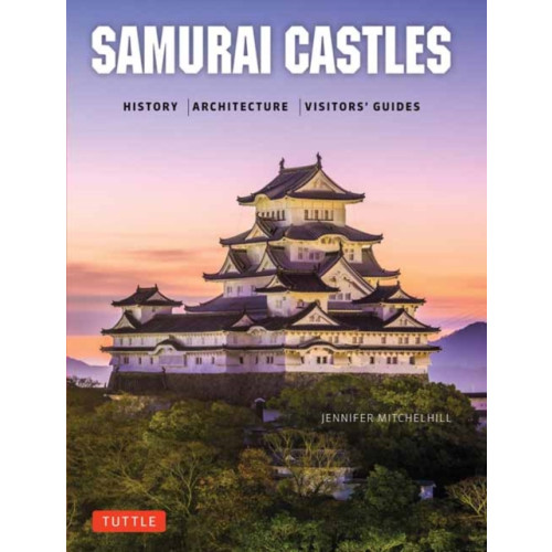 Tuttle Publishing Samurai Castles (inbunden, eng)