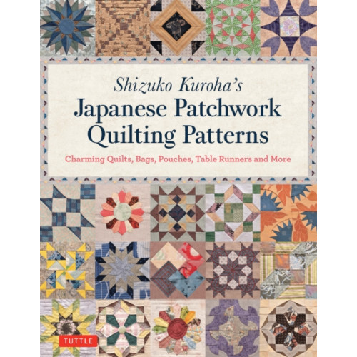 Tuttle Publishing Shizuko Kuroha's Japanese Patchwork Quilting Patterns (häftad, eng)