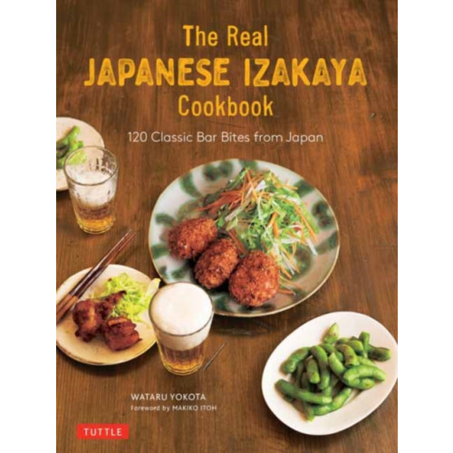 Tuttle Publishing The Real Japanese Izakaya Cookbook (inbunden, eng)