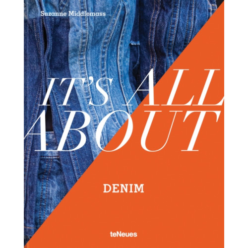 teNeues Publishing UK Ltd It’s All About Denim (inbunden, eng)