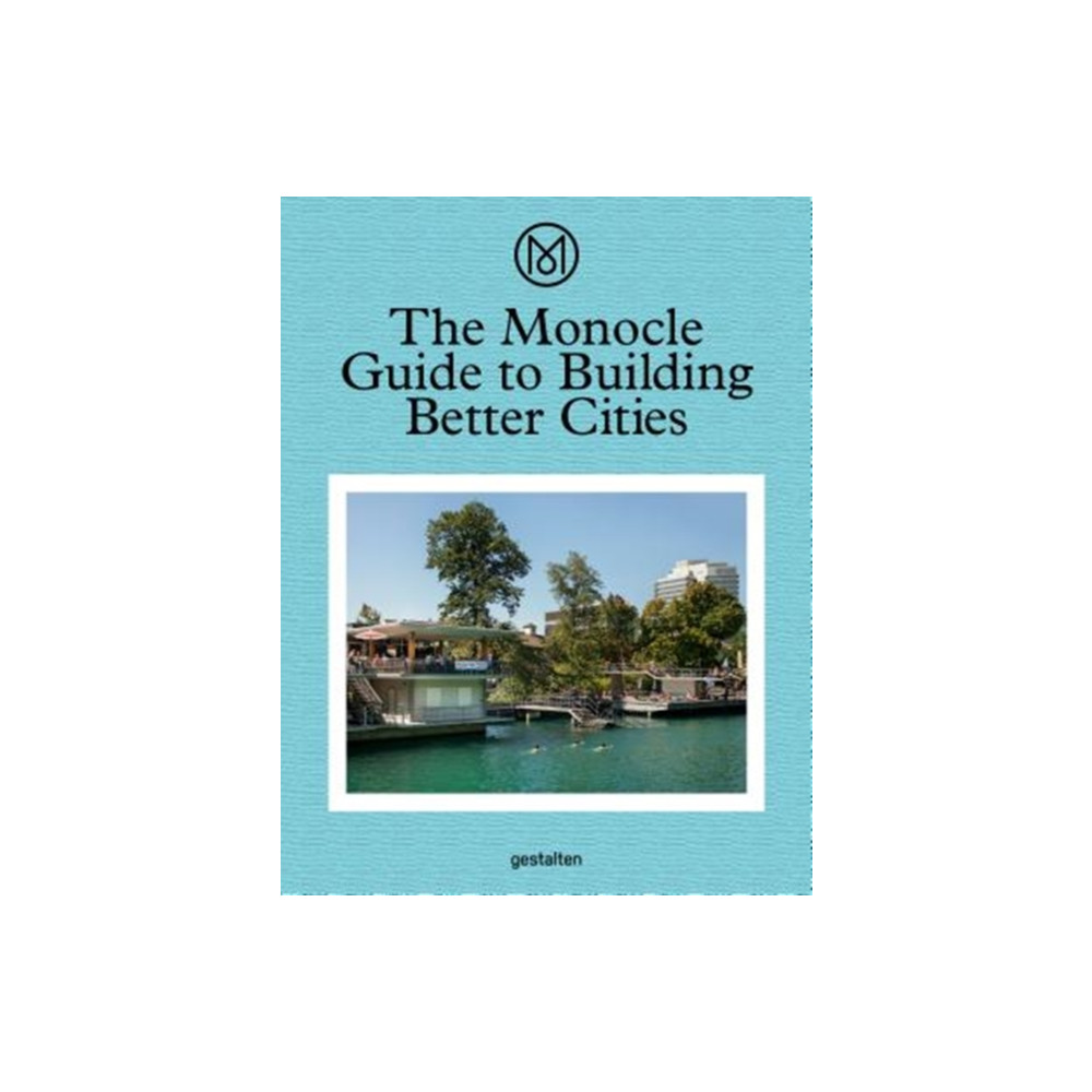 Produktbild för The Monocle Guide to Building Better Cities (inbunden, eng)