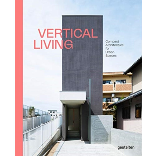 Die Gestalten Verlag Vertical Living (inbunden, eng)