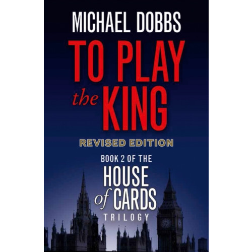 HarperCollins Publishers To Play the King (häftad, eng)