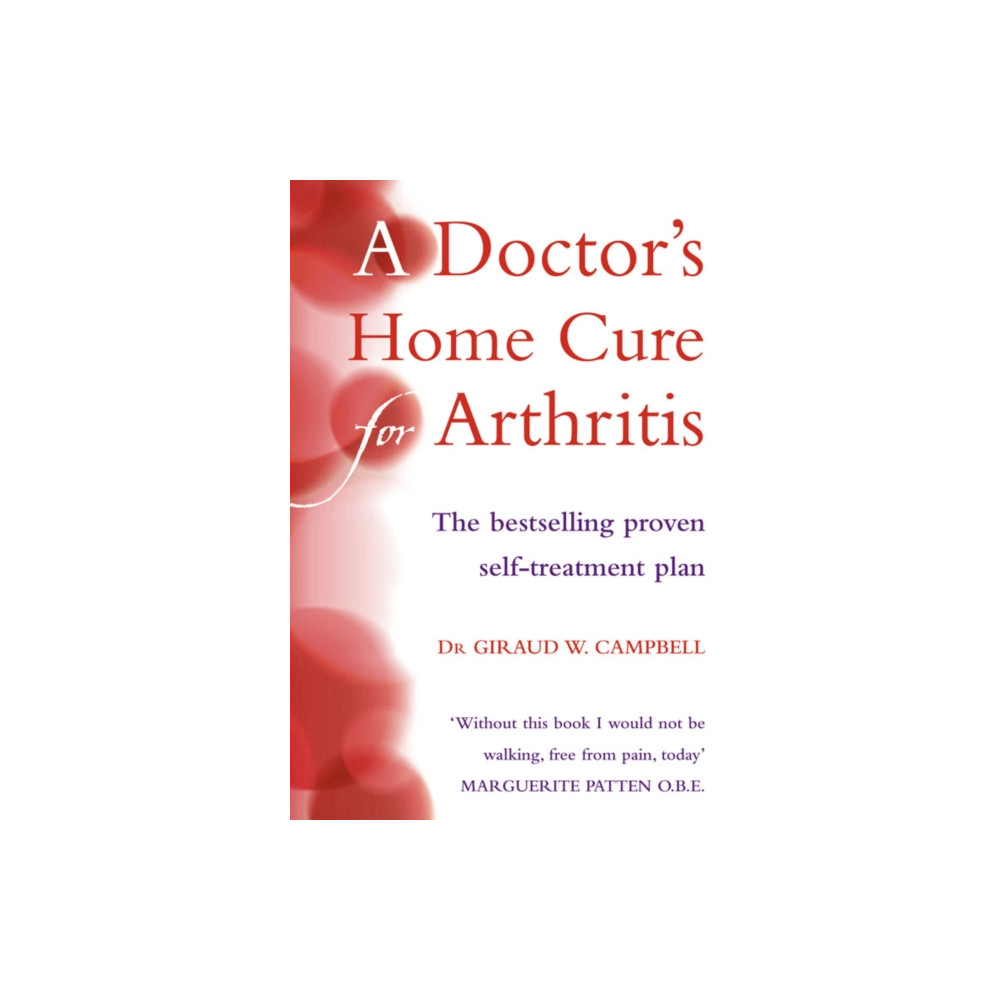 Produktbild för A Doctor’s Home Cure For Arthritis (häftad, eng)
