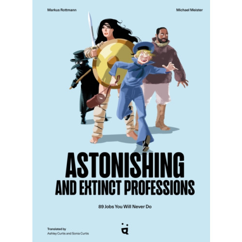 HELVETIQ Astonishing And Extinct Professions (inbunden, eng)