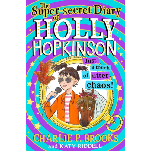 HarperCollins Publishers The Super-Secret Diary of Holly Hopkinson: Just a Touch of Utter Chaos (häftad, eng)