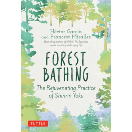 Tuttle Publishing Forest Bathing (inbunden, eng)