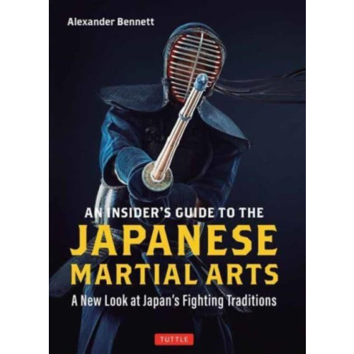 Tuttle Publishing An Insider's Guide to the Japanese Martial Arts (häftad, eng)