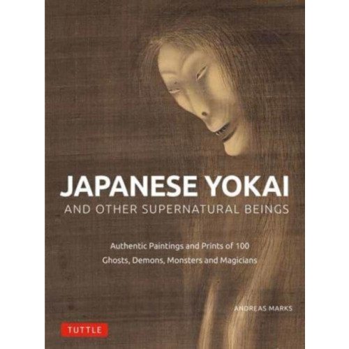Tuttle Publishing Japanese Yokai and Other Supernatural Beings (inbunden, eng)