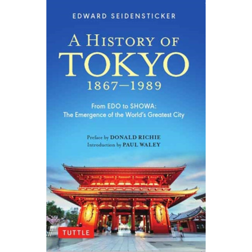 Tuttle Publishing A History of Tokyo 1867-1989 (häftad, eng)