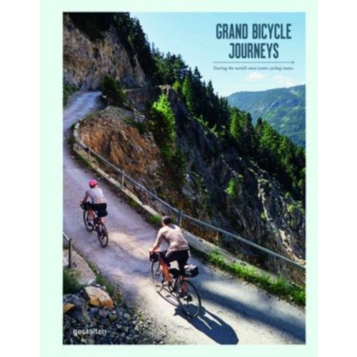 Die Gestalten Verlag Grand Bikepacking Journeys (inbunden, eng)