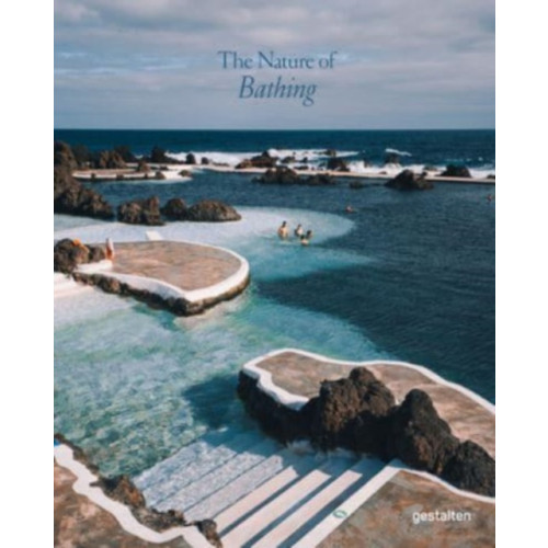 Die Gestalten Verlag The Nature of Swimming (inbunden, eng)