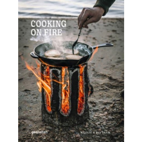 Die Gestalten Verlag Cooking on Fire (inbunden, eng)