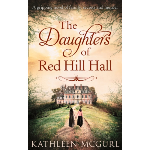 HarperCollins Publishers The Daughters Of Red Hill Hall (häftad, eng)