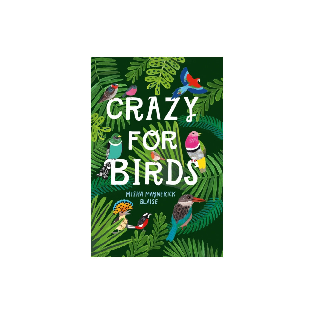 Produktbild för Crazy for Birds (inbunden, eng)