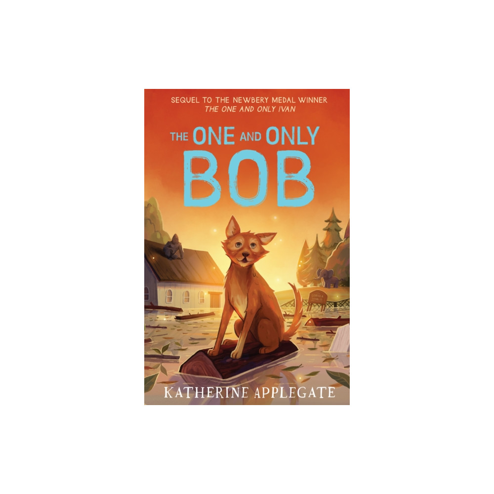 Produktbild för The One and Only Bob (häftad, eng)