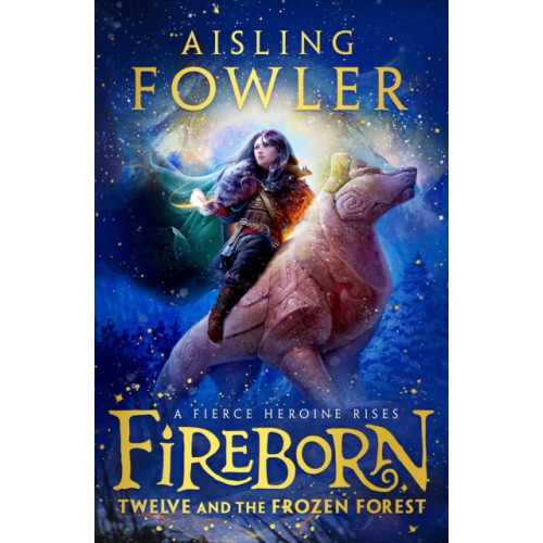 HarperCollins Publishers Fireborn: Twelve and the Frozen Forest (häftad, eng)